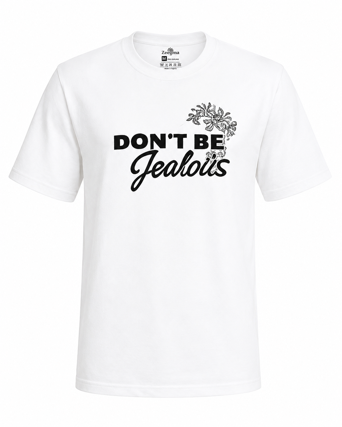 Don't be Jealous Shirt